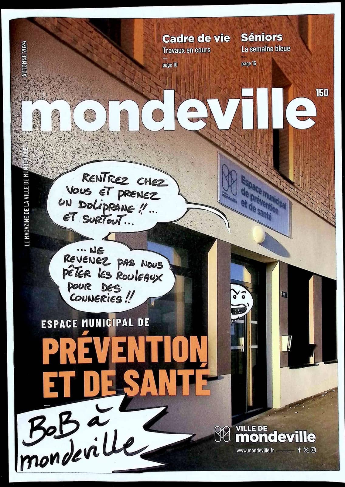 Bob à Mondeville, détournement potache