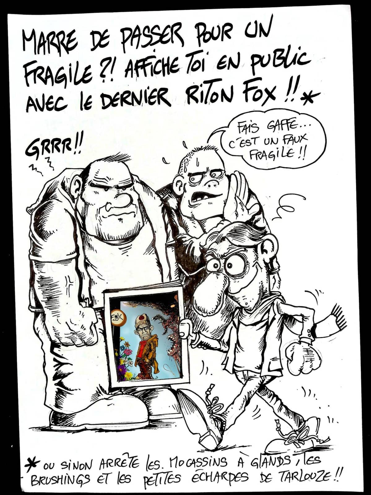 Marre de passer pour un fragile